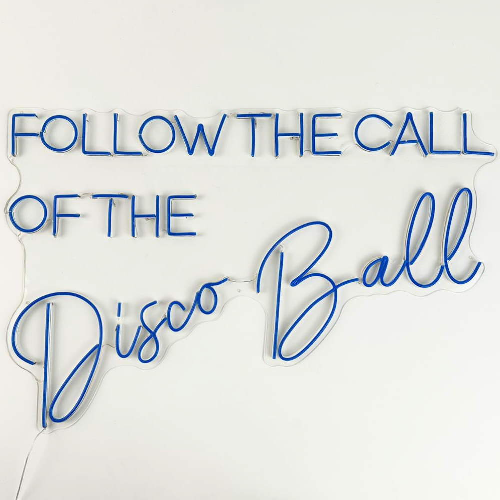 Follow the Call of The Disco Ball- LED Neon Sign, perfect for enhancing event spaces like backdrops or bars, creating a lively, party-ready atmosphere.